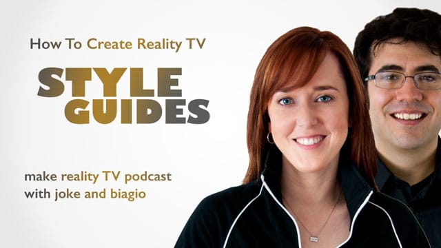 Style Guides for Reality TV: A How To