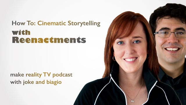 How To: Reenactments for Cinematic Storytelling