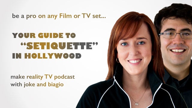 Setiquette - how to be a pro on any film or TV set in Hollywood