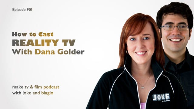 how to cast reality TV with Dana Golder